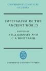 Imperialism in the Ancient World : The Cambridge University Research Seminar in Ancient History - Book