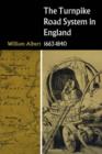 The Turnpike Road System in England : 1663-1840 - Book