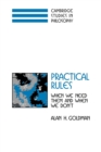 Practical Rules : When We Need Them and When We Don't - Book