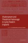 Shakespeare and Theatrical Patronage in Early Modern England - Book