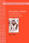 Civil Society in Yemen : The Political Economy of Activism in Modern Arabia - Book