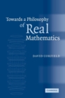 Towards a Philosophy of Real Mathematics - Book