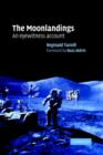 The Moonlandings : An Eyewitness Account - Book