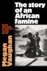 The Story of an African Famine : Gender and Famine in Twentieth-Century Malawi - Book