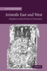 Aristotle East and West : Metaphysics and the Division of Christendom - Book
