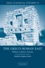 The Greco-Roman East : Politics, Culture, Society - Book