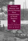 Savannas, Barrens, and Rock Outcrop Plant Communities of North America - Book