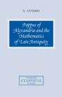 Pappus of Alexandria and the Mathematics of Late Antiquity - Book