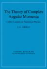 The Theory of Complex Angular Momenta : Gribov Lectures on Theoretical Physics - Book