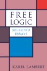 Free Logic : Selected Essays - Book