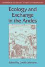 Ecology and Exchange in the Andes - Book