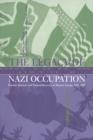 The Legacy of Nazi Occupation : Patriotic Memory and National Recovery in Western Europe, 1945-1965 - Book