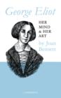 George Eliot : Her Mind and Her Art - Book