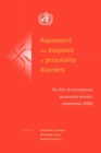 Assessment and Diagnosis of Personality Disorders : The ICD-10 International Personality Disorder Examination (IPDE) - Book
