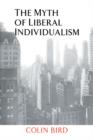 The Myth of Liberal Individualism - Book