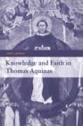 Knowledge and Faith in Thomas Aquinas - Book