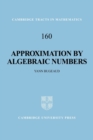 Approximation by Algebraic Numbers - Book
