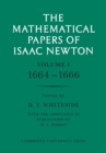 The Mathematical Papers of Isaac Newton: Volume 1 - Book