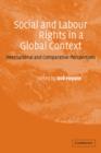 Social and Labour Rights in a Global Context : International and Comparative Perspectives - Book
