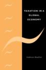 Taxation in a Global Economy : Theory and Evidence - Book