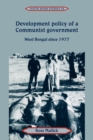 Development Policy of a Communist Government : West Bengal since 1977 - Book