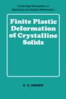 Finite Plastic Deformation of Crystalline Solids - Book