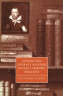 Gender and Literacy on Stage in Early Modern England - Book