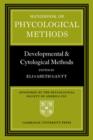 Handbook of Phycological Methods : Developmental and Cytological Methods - Book