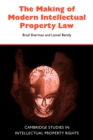 The Making of Modern Intellectual Property Law - Book