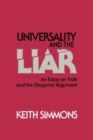 Universality and the Liar : An Essay on Truth and the Diagonal Argument - Book