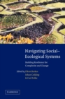 Navigating Social-Ecological Systems : Building Resilience for Complexity and Change - Book