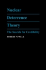 Nuclear Deterrence Theory : The Search for Credibility - Book