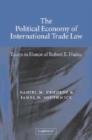 The Political Economy of International Trade Law : Essays in Honor of Robert E. Hudec - Book