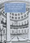Hegel's Art History and the Critique of Modernity - Book