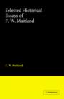 Selected Historical Essays of F. W. Maitland - Book
