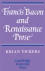 Francis Bacon and Renaissance Prose - Book