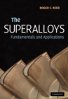 The Superalloys : Fundamentals and Applications - Book