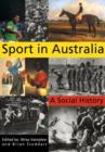 Sport in Australia : A Social History - Book