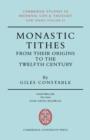 Monastic Tithes : From their Origins to the Twelfth Century - Book