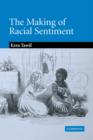The Making of Racial Sentiment : Slavery and the Birth of The Frontier Romance - Book
