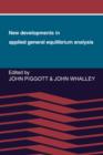 New Developments in Applied General Equilibrium Analysis - Book