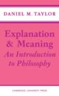 Explanation and Meaning : An Introduction to Philosophy - Book