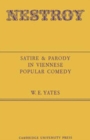 Nestroy: Satire and Parody in Viennese Popular Comedy - Book
