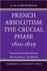 French Absolutism: The Crucial Phase, 1620-1629 - Book