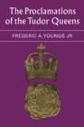 The Proclamations of the Tudor Queens - Book