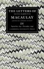 The Letters of Thomas Babington MacAulay: Volume 4, September 1841-December 1848 - Book