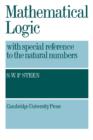 Mathematical Logic with Special Reference to the Natural Numbers - Book