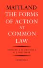 The Forms of Action at Common Law : A Course of Lectures - Book