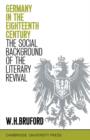 Germany in the Eighteenth Century: The Social Background of the Literary Revival - Book
