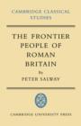 The Frontier People of Roman Britain - Book
